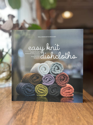 Easy Knit Dishcloths by Helle Benedikte Neigaard