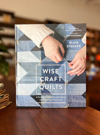 Wise Craft Quilts By Blair Stocker