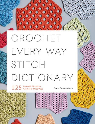 Crochet Everyway Stitch Dictionary